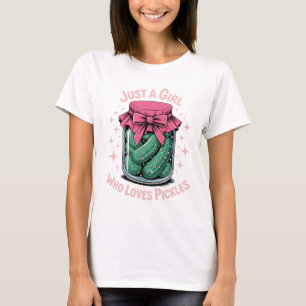 Just a Girl Who Loves Pickles – Cute Funny Pickle T-Shirt