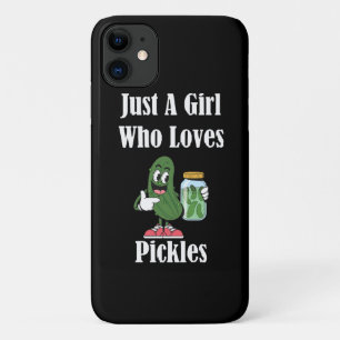 Just A Girl Who Loves Pickles Pickle iPhone 11 Case