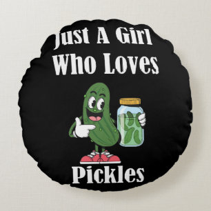 Just A Girl Who Loves Pickles Pickle Round Cushion
