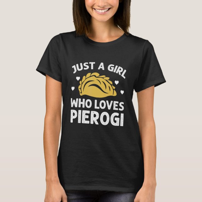 Just a Girl Who Loves Pierogi Polish Pierogi Boys  T-Shirt (Front)