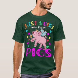 Just A Girl Who Loves Pigs3573 T-Shirt