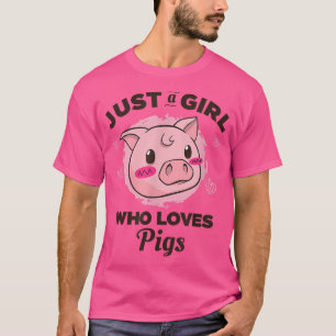 Just A Girl Who Loves Pigs 3584 T-Shirt