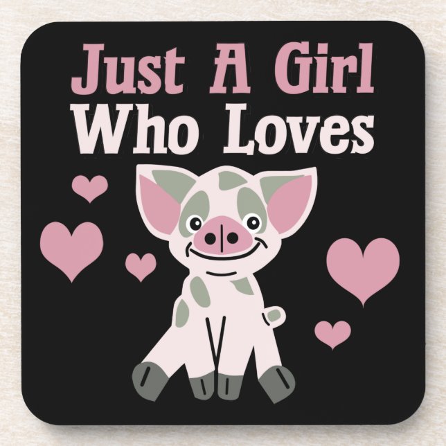 Just A Girl Who Loves Pigs   Coaster (Front)