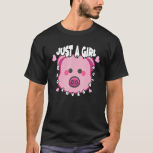 Just A Girl Who Loves Pigs Cute Pig Lovers Gift T-Shirt