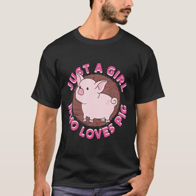 Just A Girl Who Loves Pigs Cute Pig Lovers Gift T-Shirt (Front)