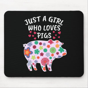 Just A Girl Who Loves Pigs Gift Women Swine Pig Mouse Mat