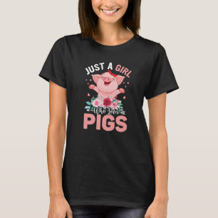 Just a Girl Who Loves Pigs Hog Lover Cute Farmer P T-Shirt