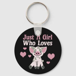 Just A Girl Who Loves Pigs  Key Ring