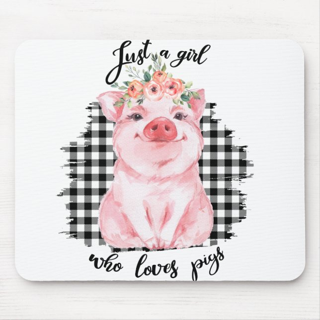 Just a Girl who loves pigs Mouse Mat (Front)