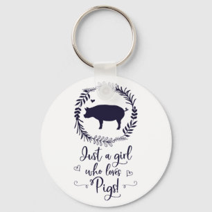 Just A Girl Who loves Pigs Silhouette Key Ring
