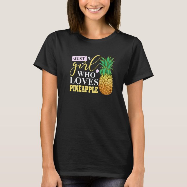 Just A Girl Who Loves Pineapple Premium T-Shirt (Front)