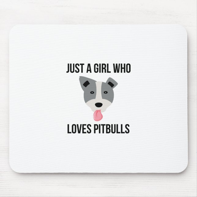 Just A Girl Who Loves Pitbulls Funny Pitbull Mouse Mat (Front)