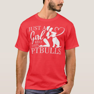 Just A Girl Who Loves Pitbulls, Ladies Dog Lover, T-Shirt