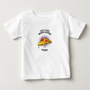 Just a girl who loves pizza funny Italian food Baby T-Shirt