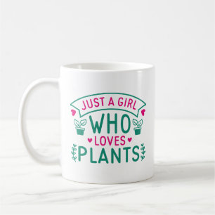 Just A Girl Who Loves Plants Coffee Mug