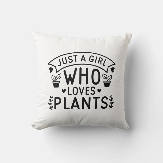 Just A Girl Who Loves Plants Cushion (Front)