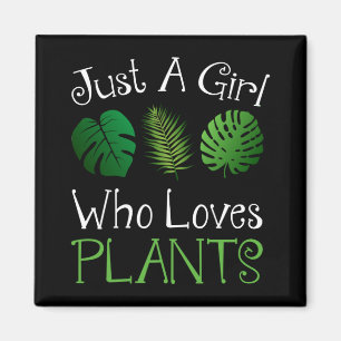 Just A Girl Who Loves Plants Magnet
