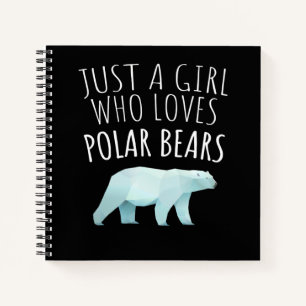 Just A Girl Who Loves Polar Bears Animal Lover Notebook