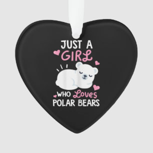 Just A Girl Who Loves Polar Bears Animal Lover Ornament