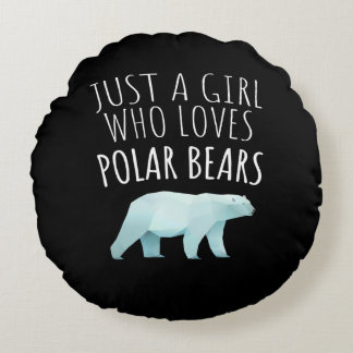 Just A Girl Who Loves Polar Bears Animal Lover Round Cushion