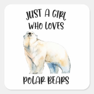 Just A Girl Who Loves Polar Bears Animal Square Sticker