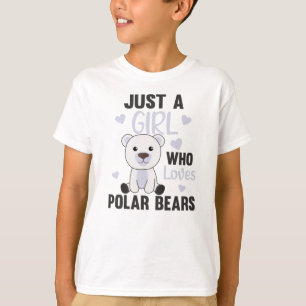 Just A Girl Who Loves Polar Bears - Cute Polar T-Shirt