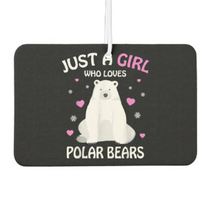 Just A Girl Who Loves Polar Bears Girls Polar Bear Car Air Freshener