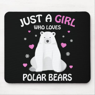 Just A Girl Who Loves Polar Bears Girls Polar Bear Mouse Mat
