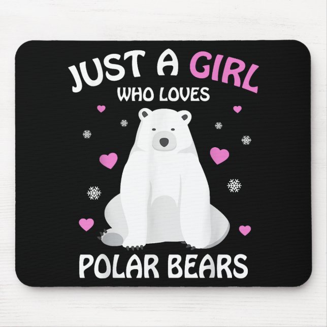 Just A Girl Who Loves Polar Bears Girls Polar Bear Mouse Mat (Front)