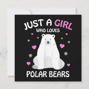 Just A Girl Who Loves Polar Bears Girls Polar Bear Save The Date
