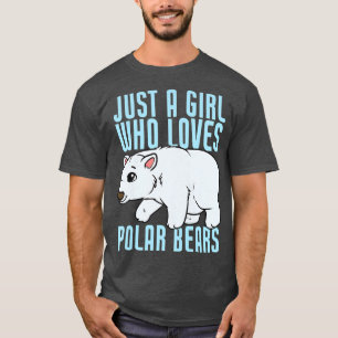 Just A Girl Who Loves Polar Bears Premium 1166 T-Shirt