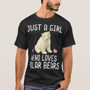 Just A Girl Who Loves Polar Bears Shirt Polar Bear