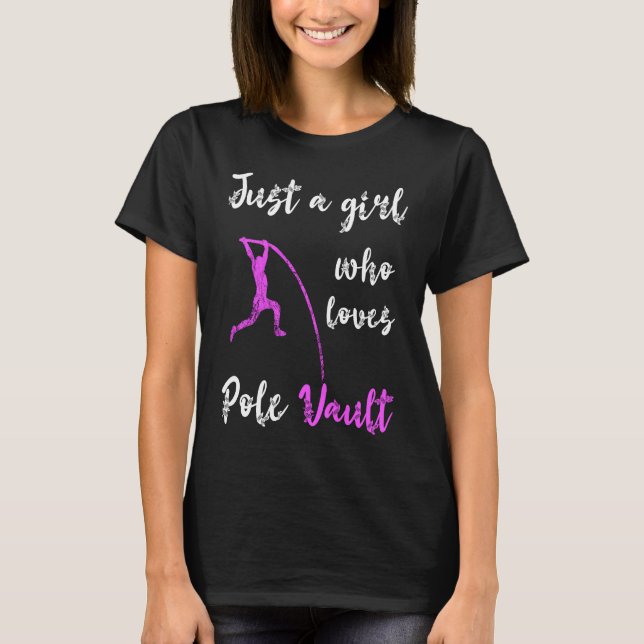 Just A Girl Who Loves Pole Vault Rod Jump Springer T-Shirt (Front)