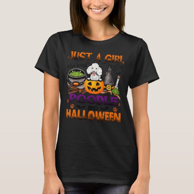 Just A Girl Who Loves Poodle And Halloween T-Shirt (Front)