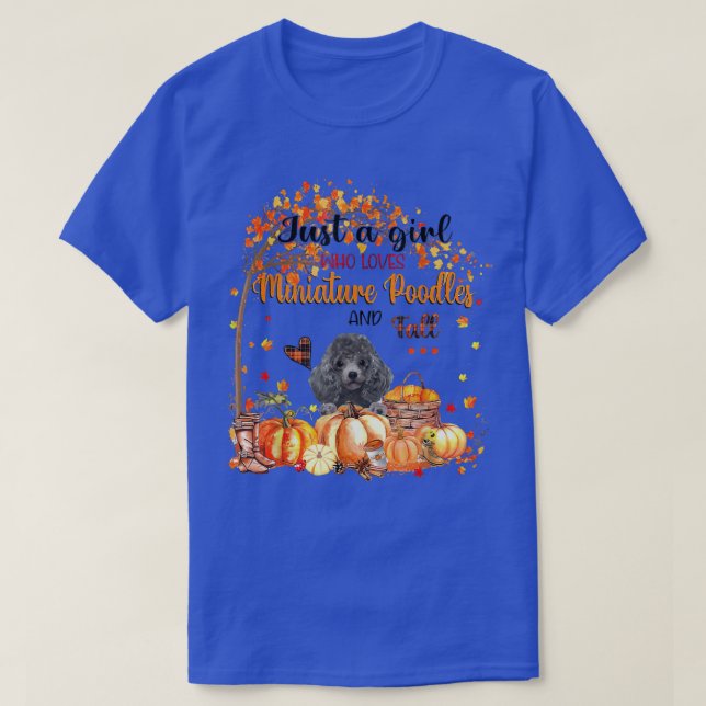 Just A Girl Who Loves Poodles And Fall Thanksgivin T-Shirt (Design Front)