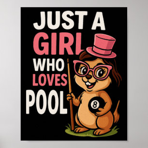 Just A Girl Who Loves Pool Billiard Pool Player Gi Poster