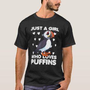 Just a Girl Who Loves Puffins  T-Shirt