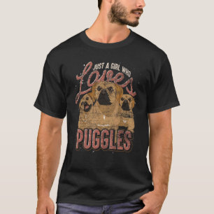 Just A Girl Who Loves Puggles Dog Dog Owner Pugg T-Shirt