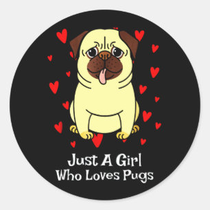Just A Girl Who Loves Pugs Classic Round Sticker