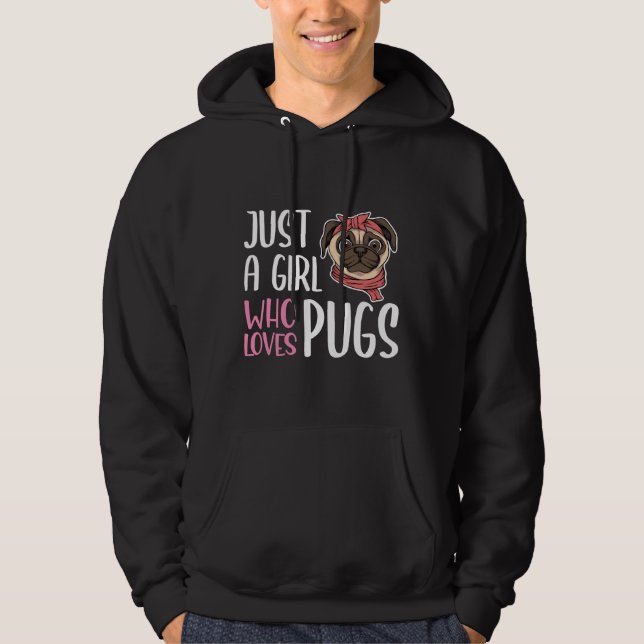 Just A Girl Who Loves Pugs Classic T-Shirt 412 Hoodie (Front)