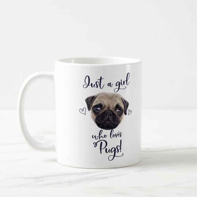 Just A Girl Who Loves Pugs Coffee Mug (Left)