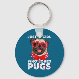Just A Girl Who Loves Pugs Cute Pet Lover Key Ring