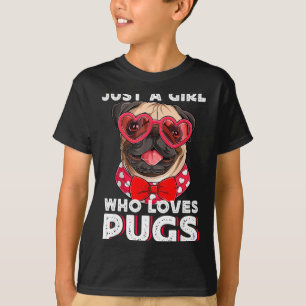 Just A Girl Who Loves Pugs Cute Pet Lover T-Shirt