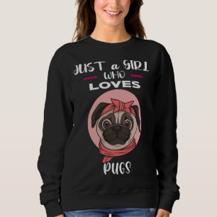 just a girl who loves pugs shirt Classic T-Shirt 1