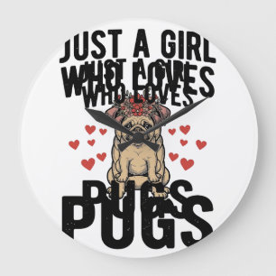 Just A Girl Who Loves Pugs Vintage Dog Shirt Desig Large Clock