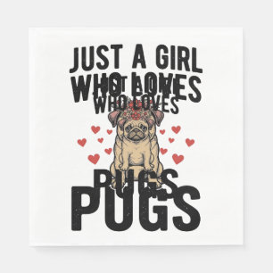 Just A Girl Who Loves Pugs Vintage Dog Shirt Desig Napkin