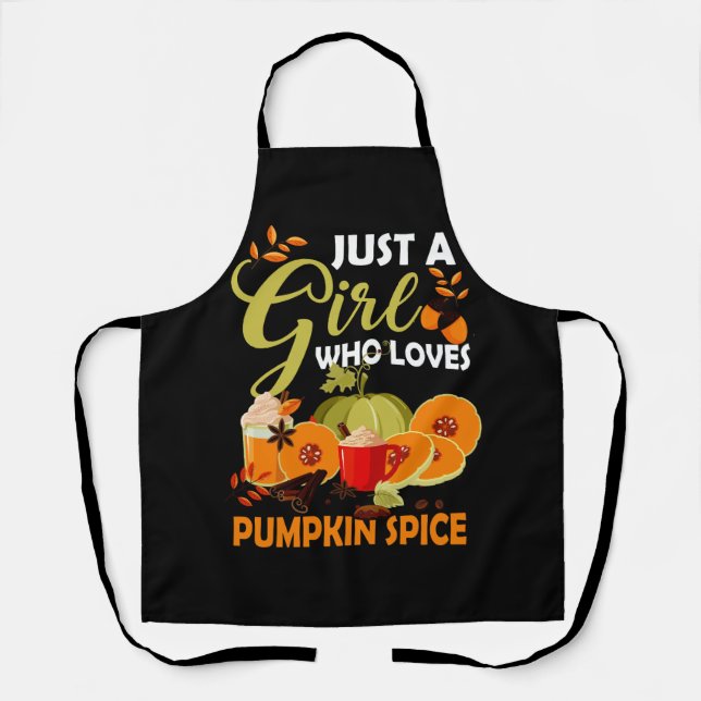 Just A Girl Who Loves Pumpkin Spice Autumn Fall Th Apron (Front)