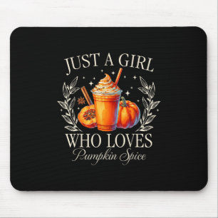 Just A Girl Who Loves Pumpkin Spice Fall Autumn Vi Mouse Mat