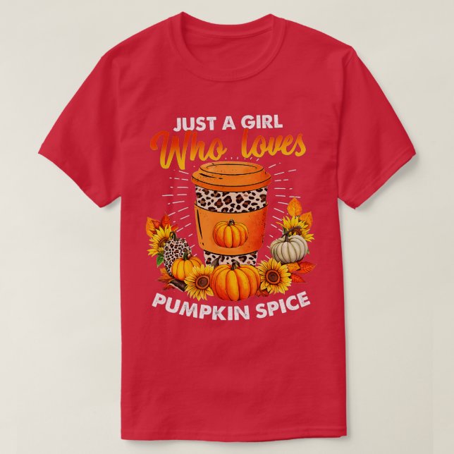 Just A Girl Who Loves Pumpkin Spice Leopard Fall W T-Shirt (Design Front)