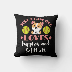 Just a Girl Who Loves Puppies and Softball Cushion